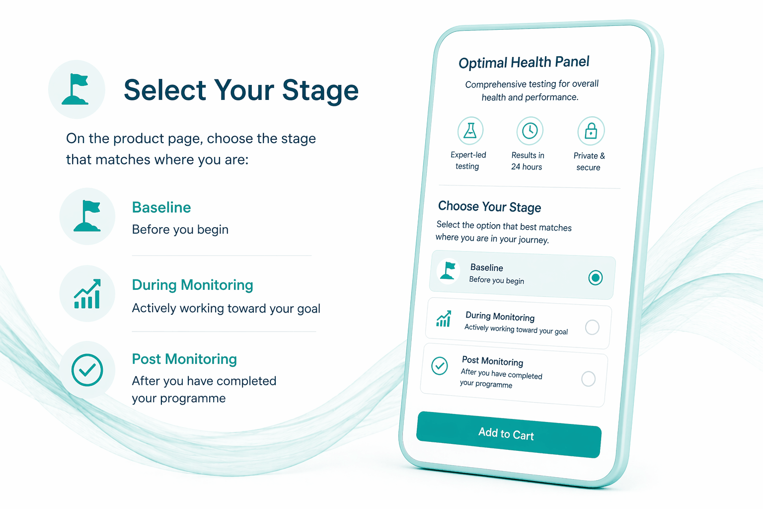 Step 2 – Select  your stage (Baseline, During or Post Monitoring)